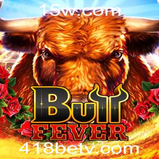 Desvendando BullFever: A Emoção Garantida de 418bet