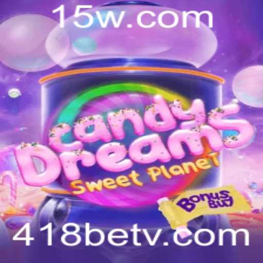 CandyDreamsSweetPlanet: Explore o Universo de Sabores com 418bet