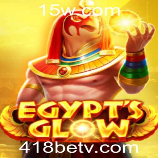 Descubra o Fascinante Mundo do Jogo EgyptsGlow e a Conexão com 418bet